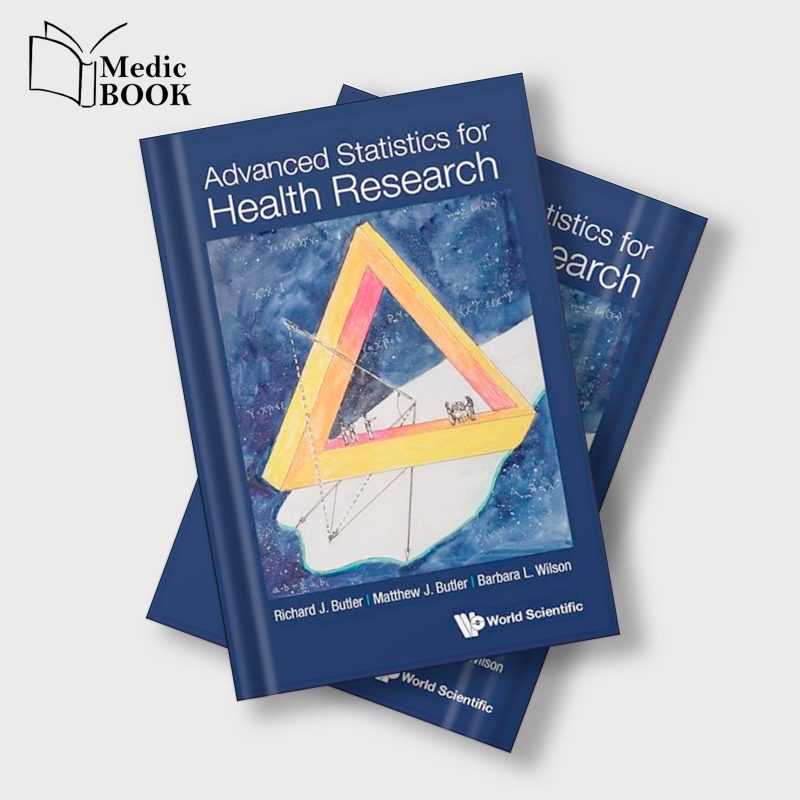 Advanced Statistics For Health Research (Original PDF From Publisher)